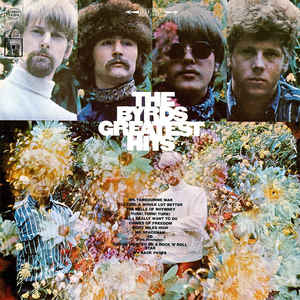 The Byrds ‎– The Byrds' Greatest Hits Vinyle, LP, Compilation, Stéréo, 180 Grammes