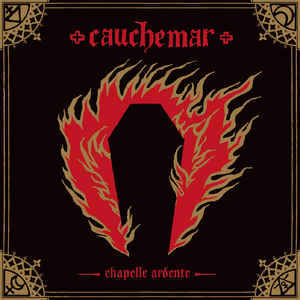 Cauchemar ‎– Chapelle Ardente  CD, Album