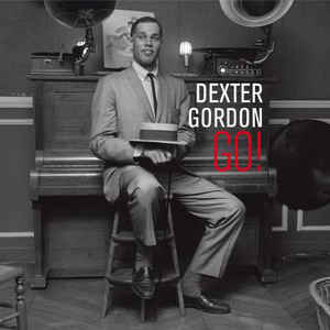 Dexter Gordon ‎– Go!  Vinyle, LP, Album,  Édition Deluxe, Édition limitée, Réédition, 180g,