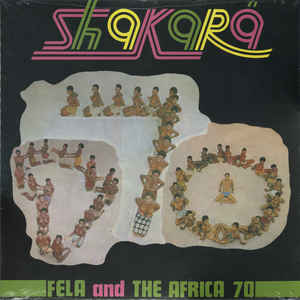 Fela Ransome-Kuti And The Africa '70 ‎– Shakara  Vinyle, LP, Album, Réédition, 180 grammes