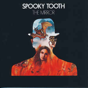Spooky Tooth ‎– The Mirror  CD, Album, Réédition, Remasterisé