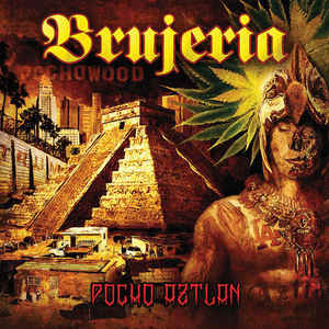 Brujeria ‎– Pocho Aztlan  2 × Vinyle, LP, Album
