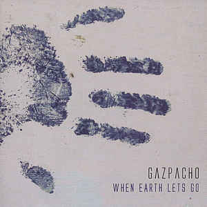 Gazpacho  ‎– When Earth Lets Go  CD, Album, Réédition