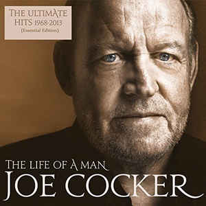 Joe Cocker ‎– The Life Of A Man - The Ultimate Hits 1968-2013  2 × Vinyle, LP, Compilation