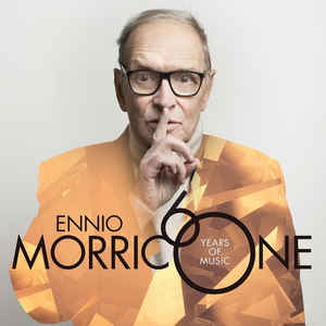 Ennio Morricone ‎– 60 Years of Music  2 × Vinyle, LP, Album, Compilation, Stéréo, Gatefold, 180 grammes