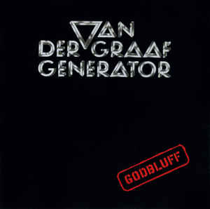 Van Der Graaf Generator ‎– Godbluff  CD, Album, Réédition, Remasterisé, Réimpression, Stéréo