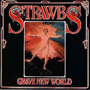 Strawbs ‎– Grave New World  CD, Album, Réédition, Remasterisé