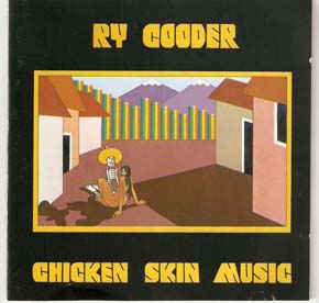 Ry Cooder ‎– Chicken Skin Music  CD, Album