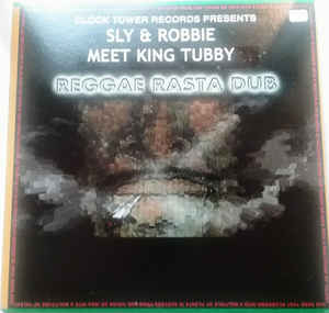 Sly & Robbie Meet King Tubby ‎– Reggae Rasta Dub  Vinyle, LP, Album, Repress