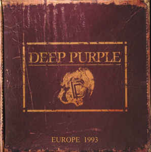 Deep Purple ‎– On Tour MCMXCIII - Live In Europe, 1993  4 × CD, Album  Coffret, stéréo