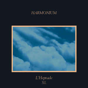 Harmonium ‎– L'Heptade XL  2 × Vinyle, LP, Album, Réédition, Remasterisé