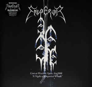 Emperor  ‎– Live At Wacken Open Air 2006 - "A Night Of Emperial Wrath"  2 × Vinyle, LP, Album, Réédition, 180 Grammes, Bleu
