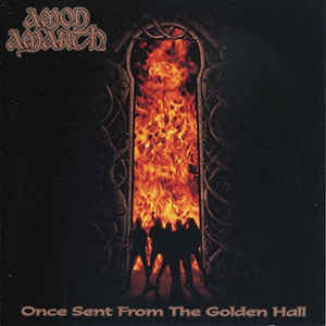 Amon Amarth ‎– Once Sent From The Golden Hall  Vinyle, LP, Album, Réédition, Remasterisé
