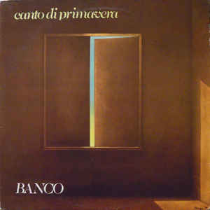 Banco Del Mutuo Soccorso ‎– Canto Di Primavera  Vinyle, LP, Album, Édition limitée, Réédition, Jaune