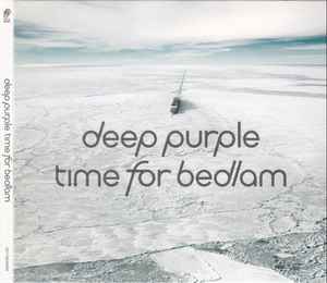 Deep Purple ‎– Time For Bedlam  CD, EP