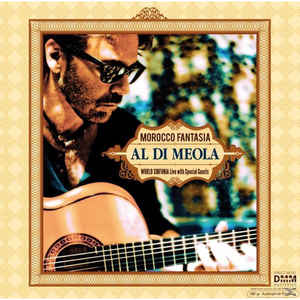 Al Di Meola ‎– Morocco Fantasia (World Sinfonia Live With Special Guests)  2 × Vinyle, LP, Réédition