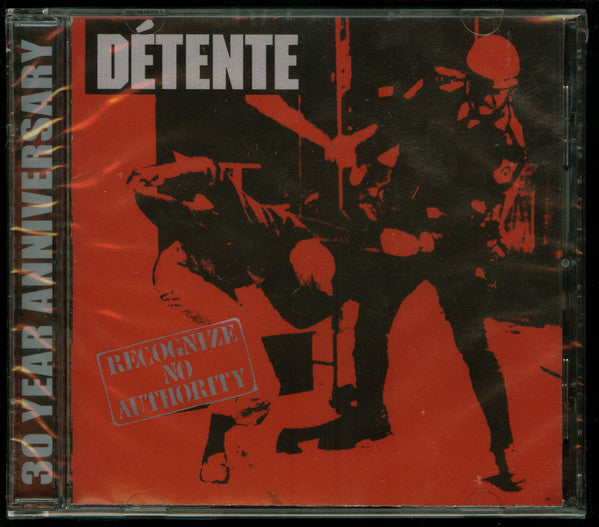 Détente – Recognize No Authority 30 Year Anniversary  CD, Album, Réédition