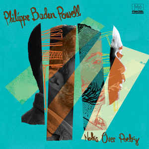Philippe Baden Powell ‎– Notes Over Poetry  Vinyle, LP, Album, Stéréo