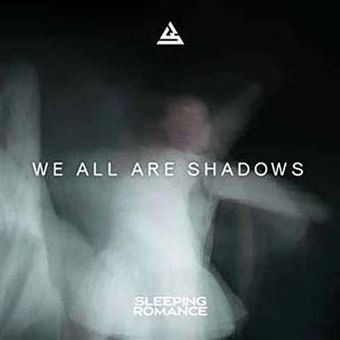 Sleeping Romance - We All Shadows  CD, Album, Digipak