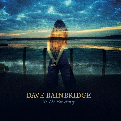 Dave Bainbridge – To The Far Away  2 x CD, Album, Édition Double Disque