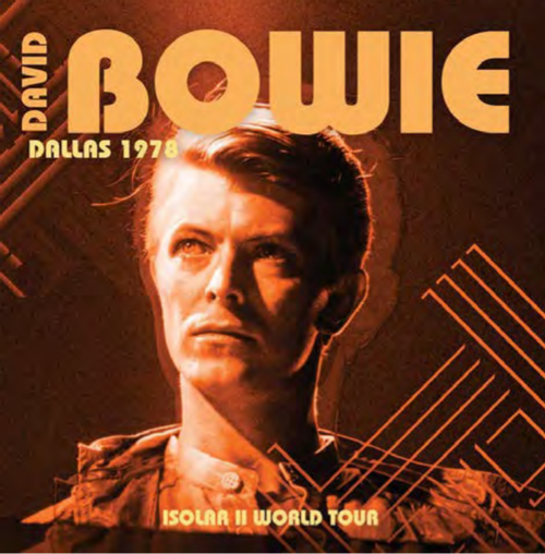 David Bowie – Dallas 1978 Isolar II World Tour  2 x Vinyle, LP