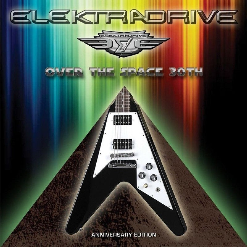 Elektradrive – Over The Space 30th (Anniversary Edition)  CD, Album, Réédition, Remasterisé