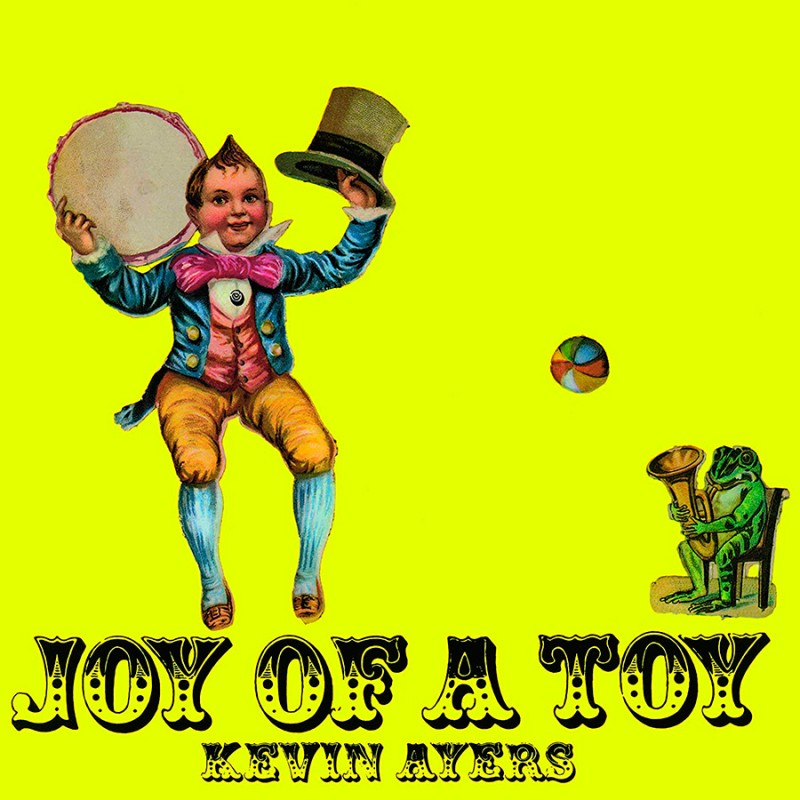 Kevin Ayers – Joy Of A Toy  Vinyle, LP, Album, Réédition, 180g