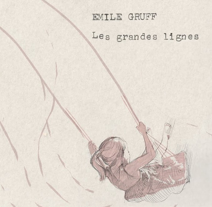 Emile Gruff - Les Grandes Lignes  Vinyle, LP