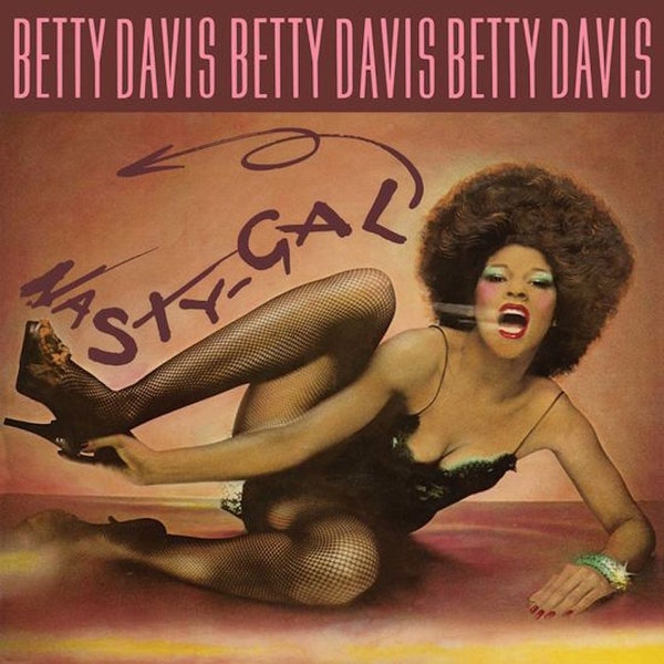 Betty Davis – Nasty Gal  Vinyle, LP, Album, Édition Limitée, Réédition, Remasterisé, Clair