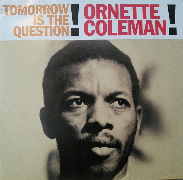 Ornette Coleman – Tomorrow Is The Question  Vinyle, LP, Compilation, Réédition, Mono