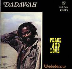 Dadawah – Peace And Love - Wadadasow  Vinyle, LP, Album, Réédition, Repress