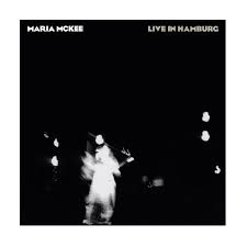 Maria Mckee - Live In Hamburg  2 x Vinyle, LP