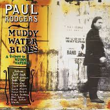 Paul Rodgers – Muddy Water Blues - A Tribute To Muddy Waters  2 x Vinyle, LP, Stereo