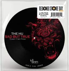 The Hu - Sad But True / Wolf Totem  Vinyle, 7 ", Édition Limitée, Picture Disc