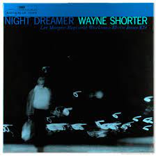 Wayne Shorter ‎– Night Dreamer  Vinyle, LP, Album, Réédition, Remasterisé