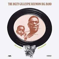 The Dizzy Gillespie Reunion Big Band ‎– 20th And 30th Anniversary   Vinyle, LP, Album, Remasterisé