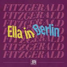 Ella Fitzgerlad - Ella In Berlin - Vinyle, LP