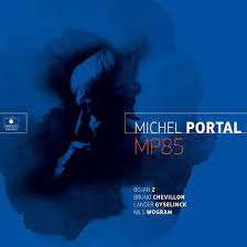 Michel Portal ‎– MP85  Vinyle, LP, Album, Stéréo