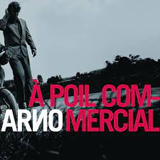 Arno  ‎– A Poil Commercial  2 × Vinyle, LP, Album, Réédition, Stéréo