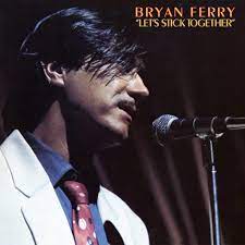 Bryan Ferry – Let's Stick Together  Vinyle, LP, Album, Réédition, Remasterisé, 180g