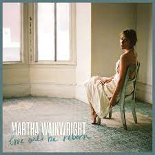 Martha Wainwright – Love Will Be Reborn  Vinyle, LP, Album, Édition Limitée, Vert