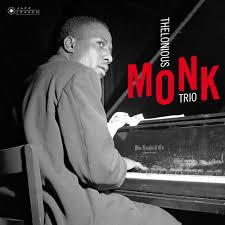 Thelonious Monk Trio ‎– Thelonious Monk Trio  Vinyle, LP, Album, Stéréo, 180 Grammes, Gatefold