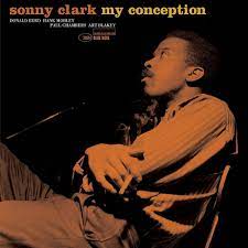 Sonny Clark – My Conception  Vinyle, LP, Album, Réédition, Stéréo, 180g, Gatefold