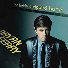 Bryan Ferry – The Bride Stripped Bare  Vinyle, LP, Album, Réédition, Remasterisé, Gatefold, 180g