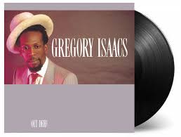 Gregory Isaacs ‎– Out Deh!  Vinyle, LP, Album, Réédition, 180 grammes