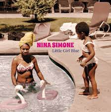 Nina Simone – Little Girl Blue  Vinyle, LP, Album, Édition Limitée, Réédition, Stéréo, Vinyle Bleu, 180g