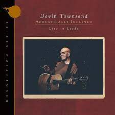 Devin Townsend ‎– Acoustically Inclined (Live In Leeds)  CD, album, édition limitée, stéréo