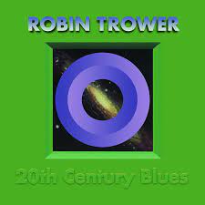 Robin Trower – 20th Century Blues  Vinyle, LP, Album, Réédition, Stéréo, 180g