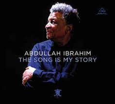 Abdullah Ibrahim ‎– The Song Is My Story  Vinyle, LP, Album