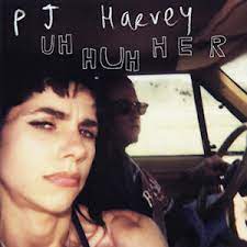P J Harvey ‎– Uh Huh Her  Vinyle, LP, Album, Réédition